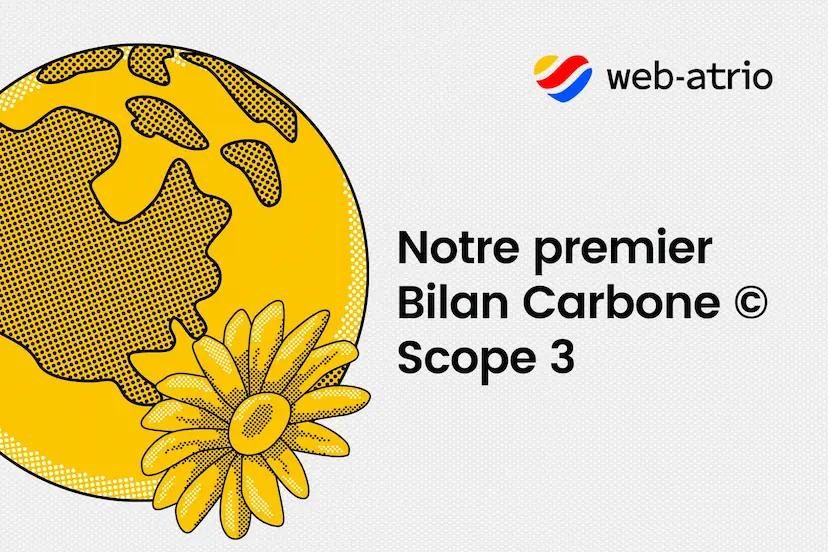 Notre bilan carbone avancé avec le SCOPE 3