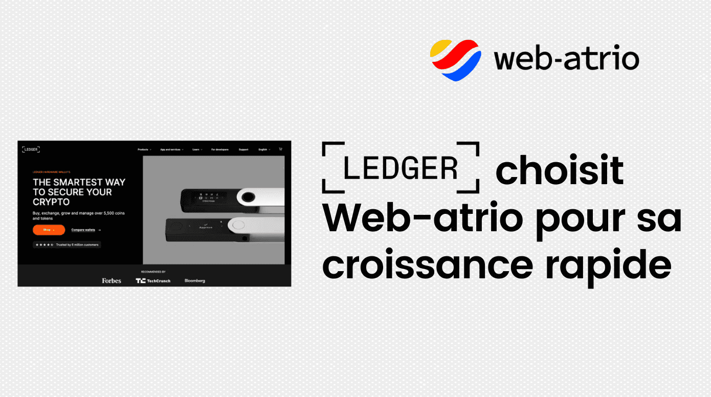 Ledger choisit Web-atrio pour participer au développement de ses Core Projects dans les cryptomonnaies