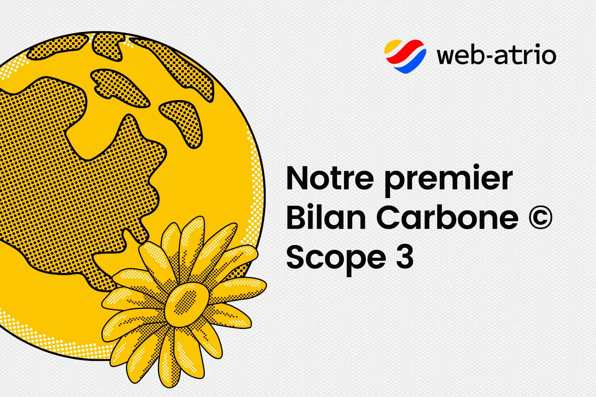 Notre premier bilan carbone Scope 3