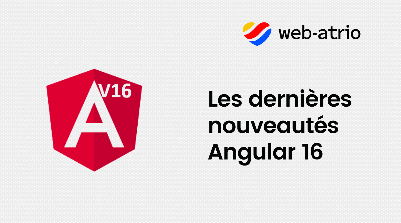 Angular 16 ça arrive très vite avec plein de nouveautés !
