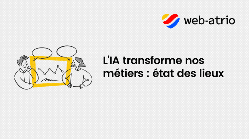 L'IA transforme nos métiers : état des lieux